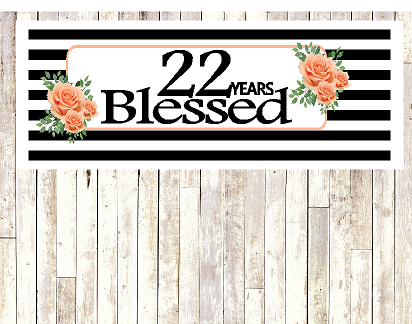 Number 22- 22nd Birthday Anniversary Party Blessed Years Wall Decoration Banner 10 x 50inches