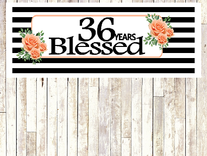 Number 36- 36th Birthday Anniversary Party Blessed Years Wall Decoration Banner 10 x 50inches