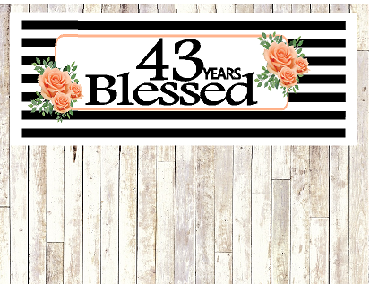 Number 43- 43rd Birthday Anniversary Party Blessed Years Wall Decoration Banner 10 x 50inches