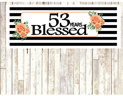 Number 53- 53rd Birthday Anniversary Party Blessed Years Wall Decoration Banner 10 x 50inches