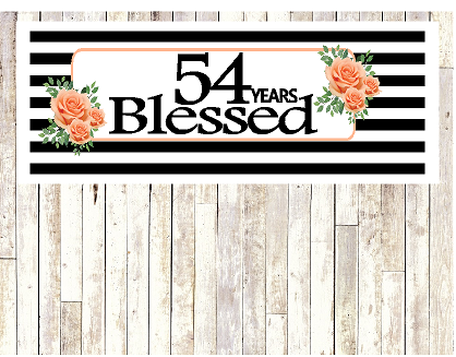Number 54- 54th Birthday Anniversary Party Blessed Years Wall Decoration Banner 10 x 50inches