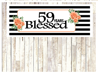 Number 59- 59th Birthday Anniversary Party Blessed Years Wall Decoration Banner 10 x 50inches