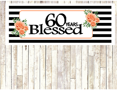 Number 60- 60th Birthday Anniversary Party Blessed Years Wall Decoration Banner 10 x 50inches