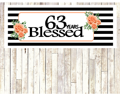 Number 63- 63rd Birthday Anniversary Party Blessed Years Wall Decoration Banner 10 x 50inches