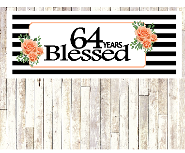 Number 64- 64th Birthday Anniversary Party Blessed Years Wall Decoration Banner 10 x 50inches