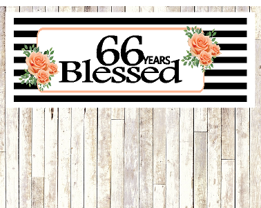 Number 66- 66th Birthday Anniversary Party Blessed Years Wall Decoration Banner 10 x 50inches