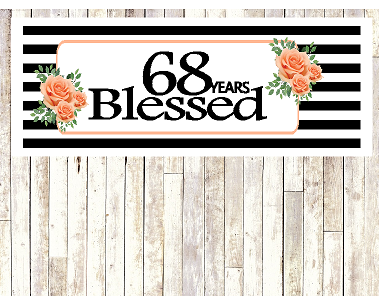 Number 68- 68th Birthday Anniversary Party Blessed Years Wall Decoration Banner 10 x 50inches