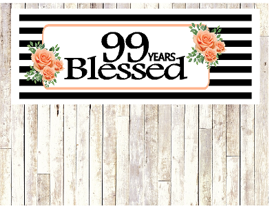 Number 99- 99th Birthday Anniversary Party Blessed Years Wall Decoration Banner 10 x 50inches