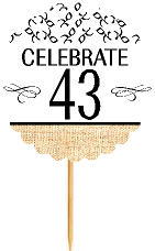 43rd Birthday - Anniversary Novelty Burlap Cupcake Decoration Picks -12pack