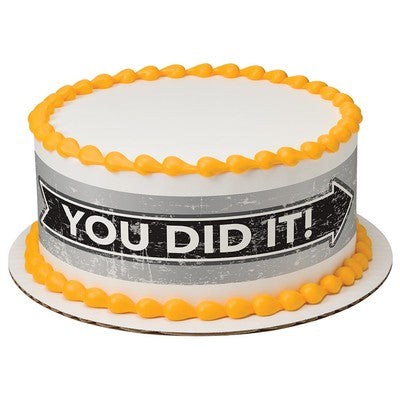 Marquee You Did It Birthday Peel  & STick Edible Cake Topper Decoration for Cake Borders