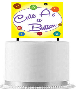 Cust as a Button Cake Decoration Banner