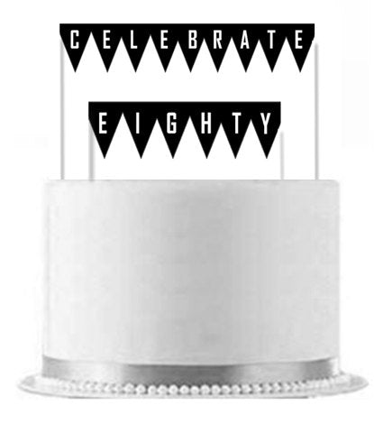 Celebrate Eighty Cake Decoration Banner