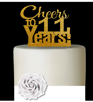 11th Birthday - Anniversary Cheers Gold Glitter Cake Decoration Topper