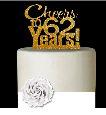 62nd Birthday - Anniversary Cheers Gold Glitter Cake Decoration Topper