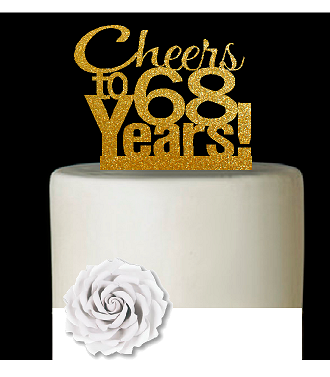 68th Birthday - Anniversary Cheers Gold Glitter Cake Decoration Topper