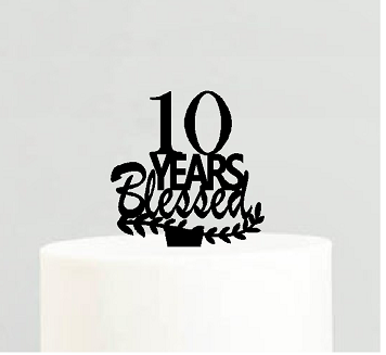 10th Birthday - Anniversary Blessed Years Cake Decoration Topper