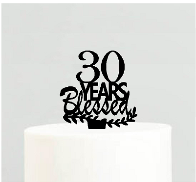 30th Birthday - Anniversary Blessed Years Cake Decoration Topper