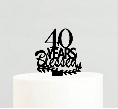 40th Birthday - Anniversary Blessed Years Cake Decoration Topper