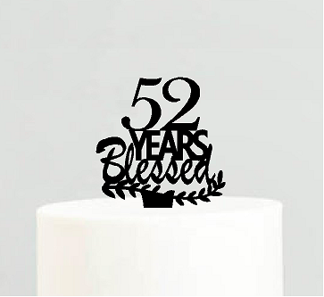 52nd Birthday - Anniversary Blessed Years Cake Decoration Topper