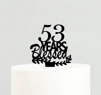53rd Birthday - Anniversary Blessed Years Cake Decoration Topper