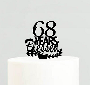 68th Birthday - Anniversary Blessed Years Cake Decoration Topper