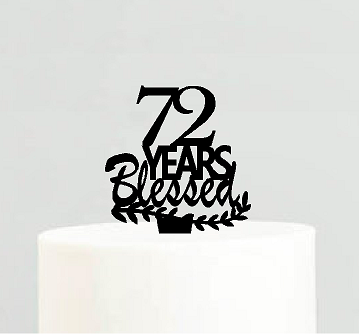72nd Birthday - Anniversary Blessed Years Cake Decoration Topper