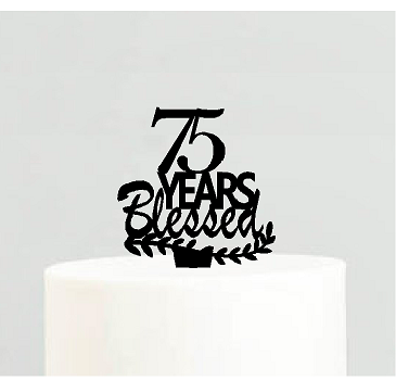 75th Birthday - Anniversary Blessed Years Cake Decoration Topper