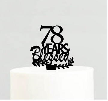 78th Birthday - Anniversary Blessed Years Cake Decoration Topper