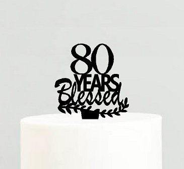 80 Years Blessed And Loved Cake Topper In Silver - Walmart Business...