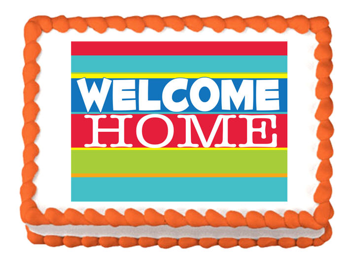 Welcome Home Edible Cake Decoratoin Topper