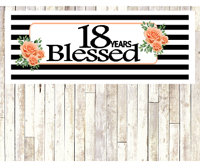 Number 18- 18th Birthday Anniversary Party Blessed Years Wall Decoration Banner 10 x 50inches