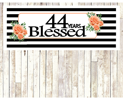Number 44- 44th Birthday Anniversary Party Blessed Years Wall Decoration Banner 10 x 50inches
