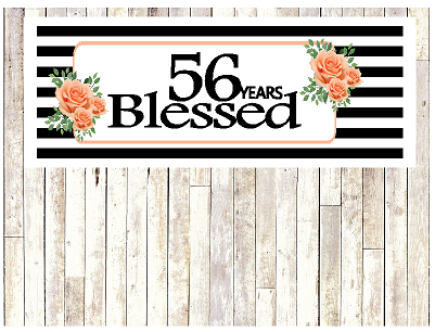 Number 56- 56th Birthday Anniversary Party Blessed Years Wall Decoration Banner 10 x 50inches
