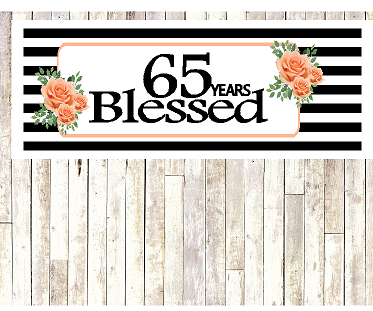Number 65- 65th Birthday Anniversary Party Blessed Years Wall Decoration Banner 10 x 50inches