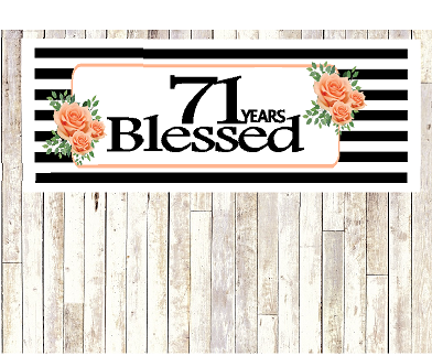 Number 71- 71st Birthday Anniversary Party Blessed Years Wall Decoration Banner 10 x 50inches
