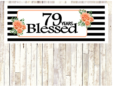 Number 79- 79th Birthday Anniversary Party Blessed Years Wall Decoration Banner 10 x 50inches