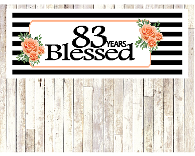 Number 83- 83rd Birthday Anniversary Party Blessed Years Wall Decoration Banner 10 x 50inches