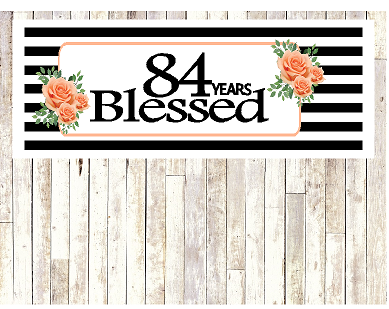 Number 84- 84th Birthday Anniversary Party Blessed Years Wall Decoration Banner 10 x 50inches
