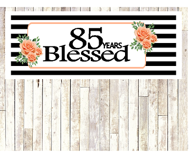 Number 85- 85th Birthday Anniversary Party Blessed Years Wall Decoration Banner 10 x 50inches