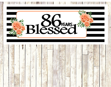 Number 86- 86th Birthday Anniversary Party Blessed Years Wall Decoration Banner 10 x 50inches