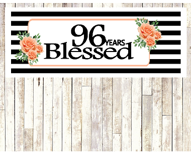 Number 96- 96th Birthday Anniversary Party Blessed Years Wall Decoration Banner 10 x 50inches
