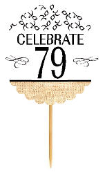 79th Birthday - Anniversary Novelty Burlap Cupcake Decoration Picks -12pack