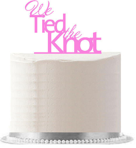 We Tied the Knot Pink Wedding - Engagement Party Elegant Cake Decoration Topper