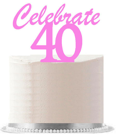 Celerbate 40 Pink Birthday Party Elegant Cake Decoration Topper