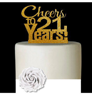 21st Birthday - Anniversary Cheers Gold Glitter Cake Decoration Topper