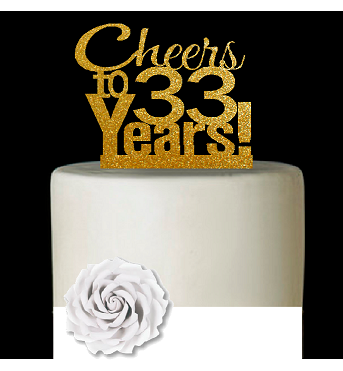 33rd Birthday - Anniversary Cheers Gold Glitter Cake Decoration Topper