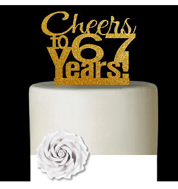 67th Birthday - Anniversary Cheers Gold Glitter Cake Decoration Topper