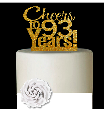 93rd Birthday - Anniversary Cheers Gold Glitter Cake Decoration Topper