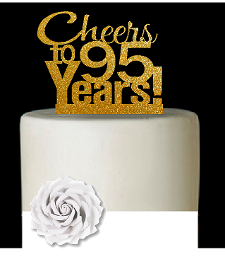 95th Birthday - Anniversary Cheers Gold Glitter Cake Decoration Topper
