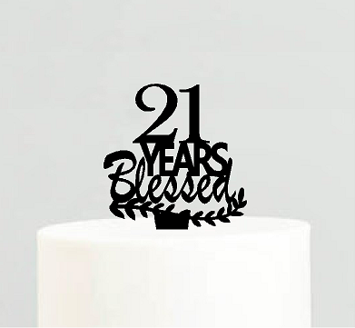 21st Birthday - Anniversary Blessed Years Cake Decoration Topper